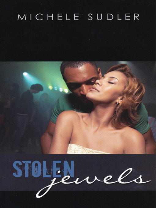 Title details for Stolen Jewels by Michele Sudler - Available